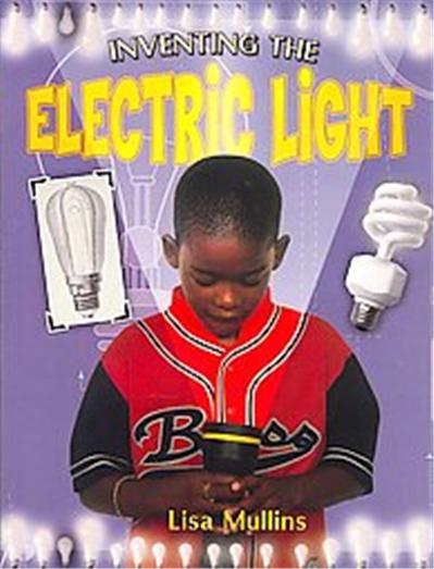 Inventing the Electric Light, Breakthrough Inventions