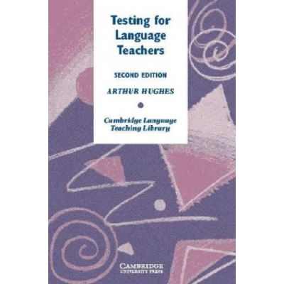 Testing for Language Teachers, Cambridge Language Teaching Library