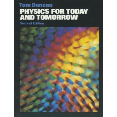 Physics for Today and Tomorrow