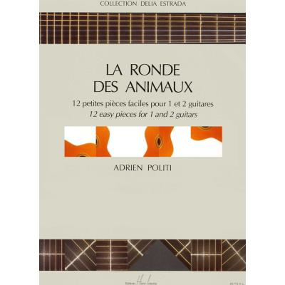 Partitions classique LEMOINE POLITI ADRIEN - RONDE DES ANIMAUX - 1 OU 2 GUITARES Guitare