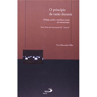 Principio Da Razao Durante, O - Dialogo, Poder E Interfaces Sociais Da - 1