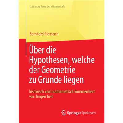 Bernhard Riemann „Über Die Hypothesen, W