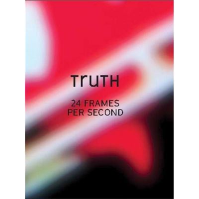 Truth: 24 Frames Per Second