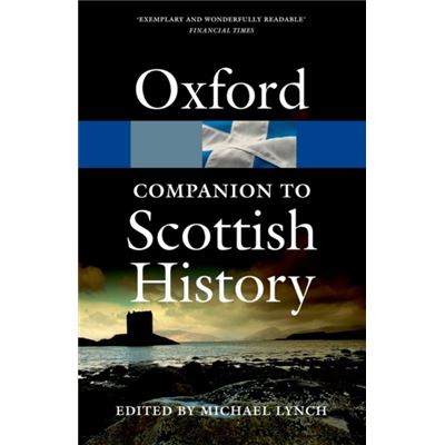 The Oxford Companion To Scottish History (Oxford Quick Reference) (Paperback)