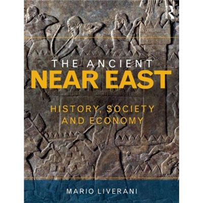 The Ancient Near East: History, Society And Economy (Paperback)