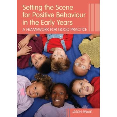 Setting the Scene for Positive Behaviour in the Early Years