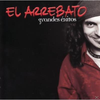 El Arrebato - Grandes Exitos