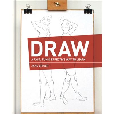 Draw: A Fast, Fun & Effective Way To Learn (Hardcover)