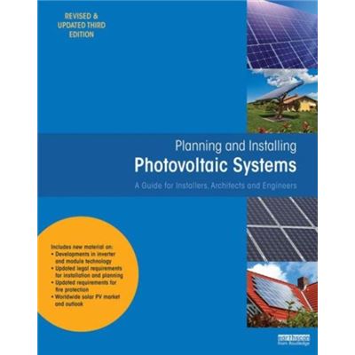 Planning And Installing Photovoltaic Systems: A Guide For Installers, Architects And Engineers (Hardcover-Spiral)