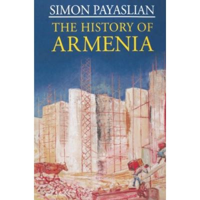The History of Armenia, Palgrave Essential Histories Series