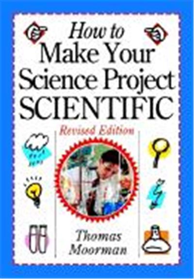How to Make Your Science Project Scientific