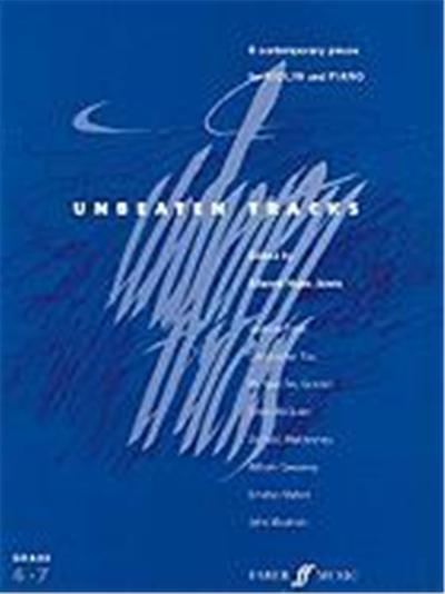 Unbeaten Tracks for Violin and Piano: Grade 4-7