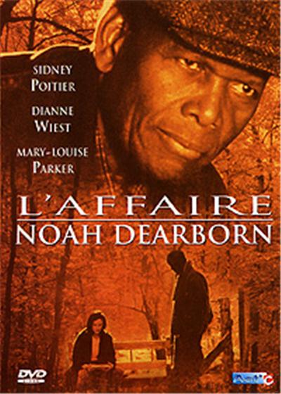 L'Affaire Noah Dearborn