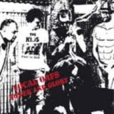 Power And Glory - Local Oafs