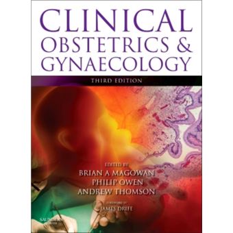 Clinical Obstetrics And Gynaecology, 3E (Paperback) Brian Magowan ...