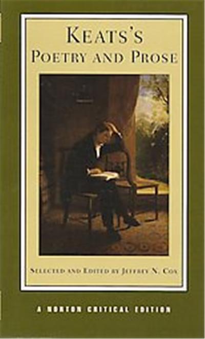 Keats's Poetry and Prose, Norton Critical Edition Series