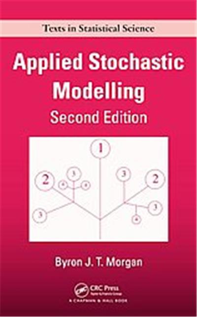 Applied Stochastic Modelling, Texts in Statistical Science Series
