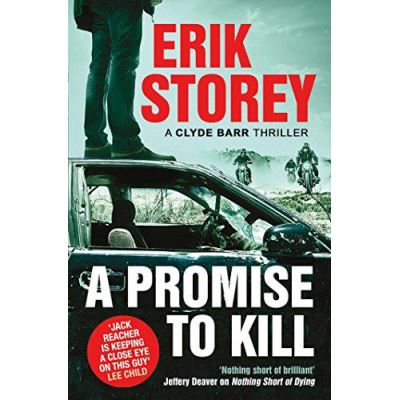 A Promise to Kill: A Clyde Barr Thriller (Clyde Barr 2) - [Version Originale]