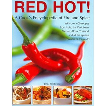 Red Hot Cook Red Hot - A Cook's Encyclopedia of Fire and Spice Unknown - broché ...
