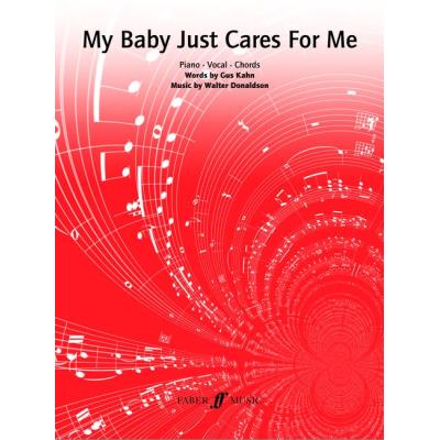 Partitions variété, pop, rock... FABER MUSIC KAHN G / DONALDSON W - MY BABY JUST CARES FOR ME - PVG Piano voix guitare