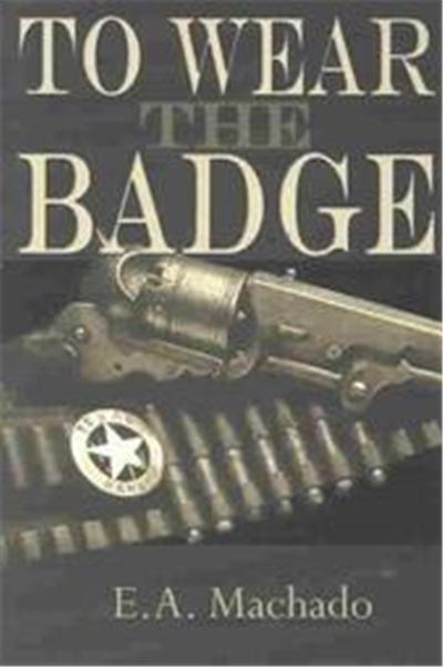 To Wear the Badge