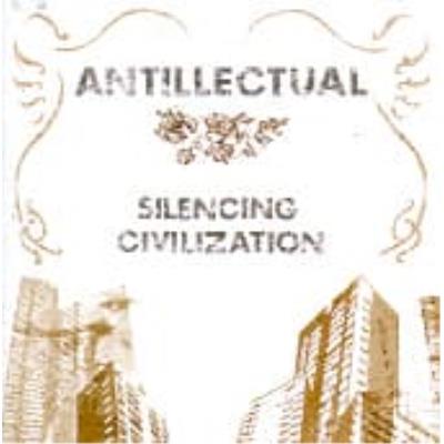 Silencing Civilization - Antillectual