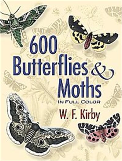 600 Butterflies & Moths in Full Color, Dover Pictorial Archive Series