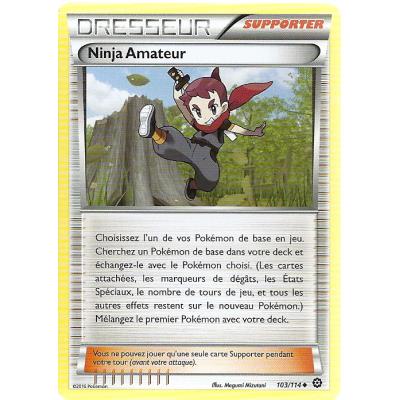 Acheter Carte Pokemon - XY11- Offensive vapeur - Ninja Amateur - Dresseur - 103/114 - Peu Commune - VF État correct - 16,00 € Carte Pokemon - XY11- Offensive vapeur - Ninja Amateur - Dresseur - 103/114 - Peu Commune - VF État correct - Asmodee reconditionné disponible sur Fnac