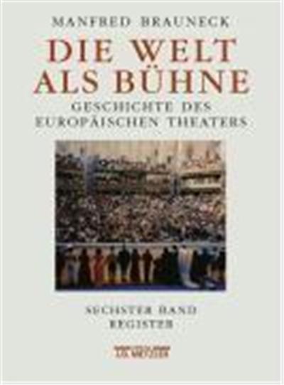 Die Welt als Bühne. Band 6