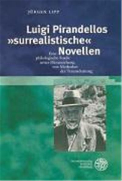 Luigi Pirandellos surrealistische Novellen