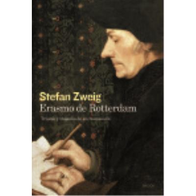 Erasmo De Rotterdam - STEFAN ZWEIG