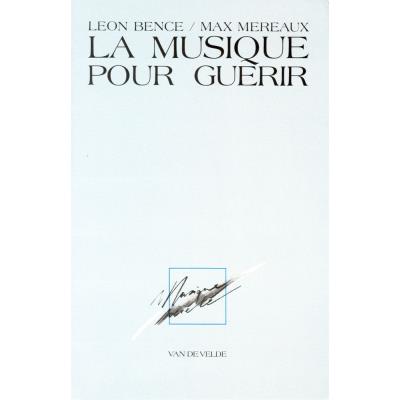 Librairie, papeterie, dvd... VAN DE VELDE BENCE L./ MEREAUX M. - MUSIQUE POUR GUERIR (LA) - MUSICOTHERAPIE Technique