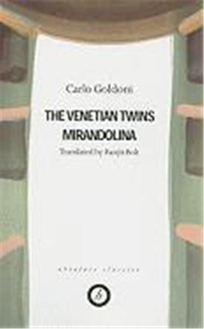 The Venetian Twins/Mirandolina