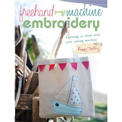 Freehand Machine Embroidery: Learning To Draw With Your Sewing Machine (Paperback)