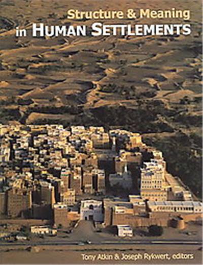 Structure And Meaning in Human Settlements