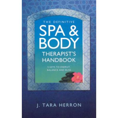 The Definitive Spa and Body Therapist Handbook