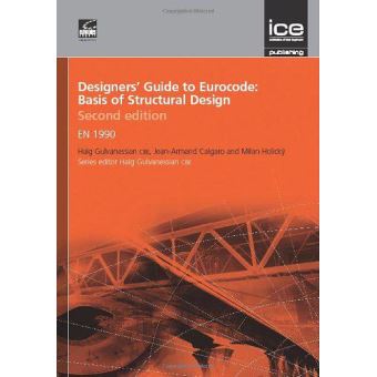 Designers' Guide To Eurocode 0: Basis Of Structural Design, 2nd Edition ...