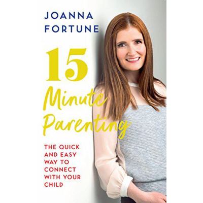 15-Minute Parenting: The Quick and Easy Way to Connect with Your Child - [Version Originale]