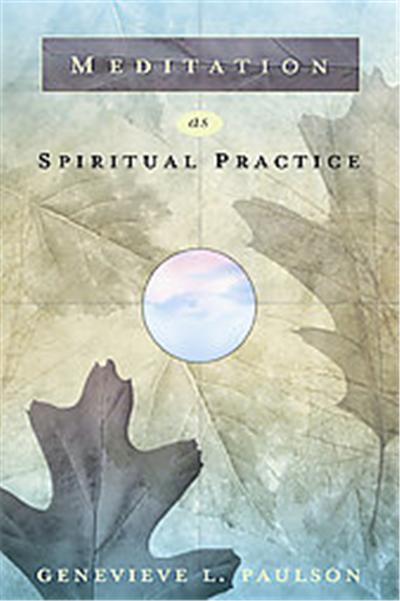 Meditation As Spiritual Practice