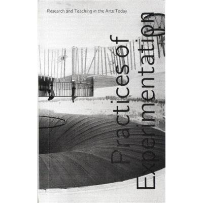 Practices Of Experimentation /Anglais/Allemand
