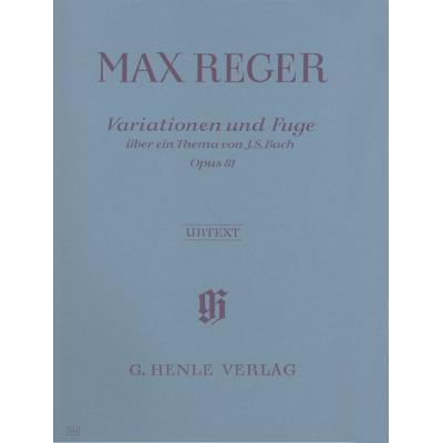 Partitions classique HENLE VERLAG REGER M. - VARIATIONS AND FUGUE ON A THEME BY J. S. BACH OP. 81 Piano