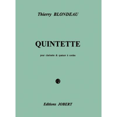 Partitions classique JOBERT BLONDEAU THIERRY - QUINTETTE LUFTBRUCKEN - CLARINETTE, QUATUOR A CORDES Musique de chambre