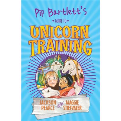 Pip Bartletts Guide To Unicorn Training