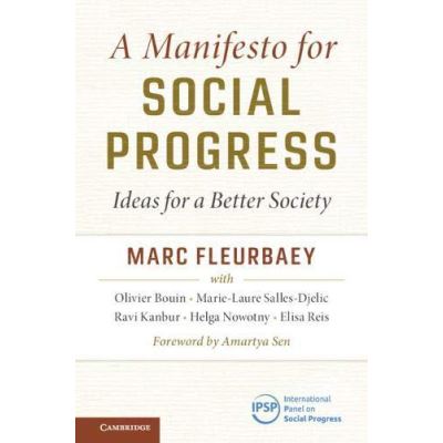 A Manifesto for Social Progress: Ideas for a Better Society - [Version Originale]