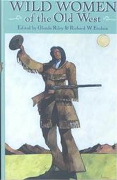 Wild Women of the Old West, Notable Westerners