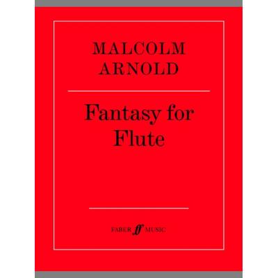 Partitions classique FABER MUSIC ARNOLD MALCOLM - FANTASY FOR FLUTE - FLUTE SOLO Flûte traversière