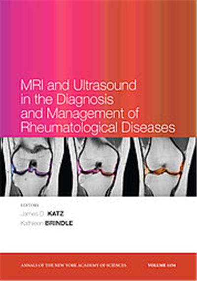 MRI and Ultrasound in the Diagnosis and Management of Rheumatological Diseases, Annals of the New York Academy of Sciences Series