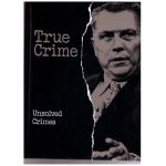 Unsolved Crimes,  True Crime
