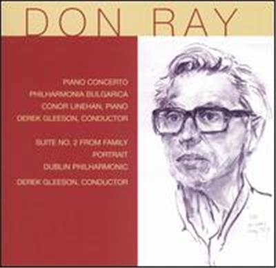 Don Ray: Piano Concerto; Suite No. 2 from Family Portrait