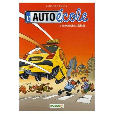 L'auto-école - Tome 04 - Formation accélérée